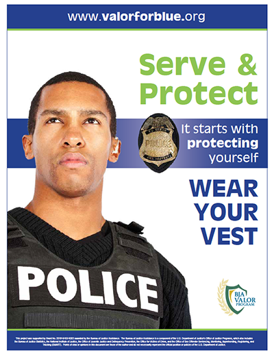 Serve & Protect—Wear Your Vest Poster
